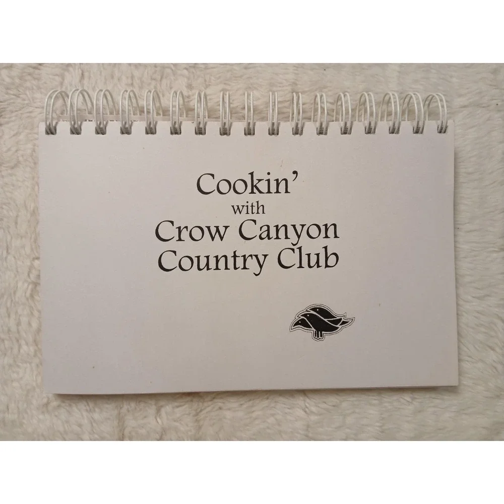 Cookin With‎ Crow Canyon Counrty  Golf  Club Cookbook